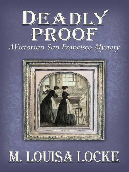 Title details for Deadly Proof by M. Louisa Locke - Available